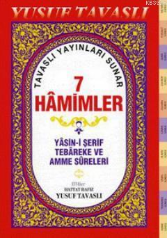 7 Hamimler (Rahle Boy) (D42) Yusuf Tavaslı