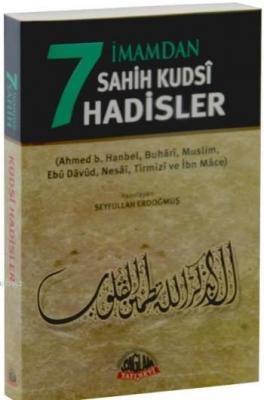 7 İmamdan Sahih Kudsi Hadisler