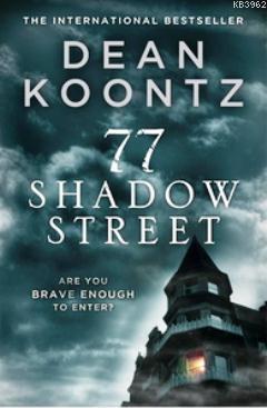 77 Shadow Street Dean R. Koontz