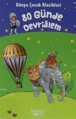 80 Günde Devrialem - Dünya Çocuk Klasikleri Jules Verne