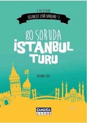 80 Soruda İstanbul Turu (8+ Yaş) Yasemin Teres