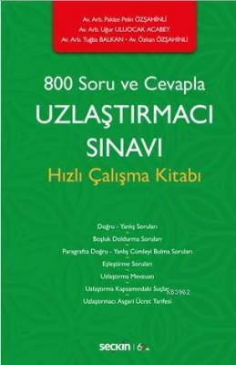 800 Soru ve Cevapla Uzlaştırmacı Sınavı Hızlı Çalışma Kitabı