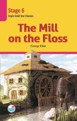 The Mill on the Floss - Stage 6
