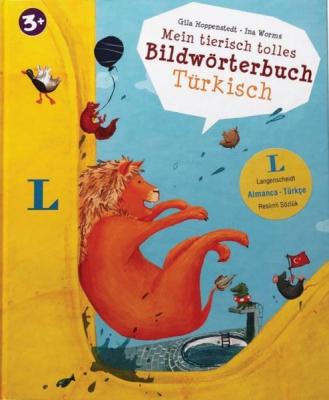 Mein Tierisch Tolles Bildwörterbuch Türkisch (Almanca-Türkçe Resimli Sözlük)