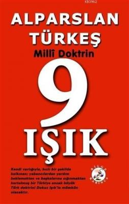 9 Işık - Milli Doktrin Alparslan Türkeş