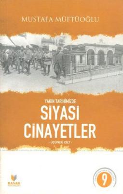 Yakın Tarihimizde Siyasi Cinayetler Cilt 3