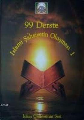 99 Derste İslami Şahsiyetin Oluşması 1 Muhammed Nedim