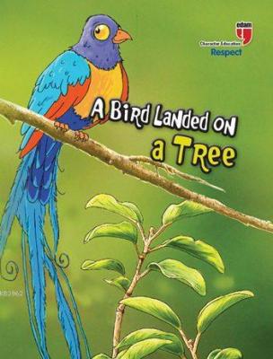 A Bird Landed on a Tree - Respect Neriman Karatekin