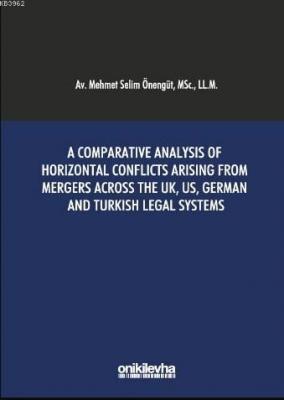 A Comparative Analysis of Horizontal Conflicts Arising From Mergers Across The