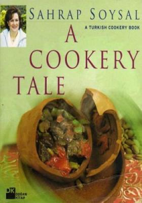 A Cookery Tale A Turkish Cookery Book