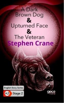 A Dark Brown Dog, Upturned Fax, The Veteran/ İngilizce Hikayeler A2 Stage2
