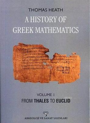 A History of Greek Mathematics - Vol 1 Thomas Heath