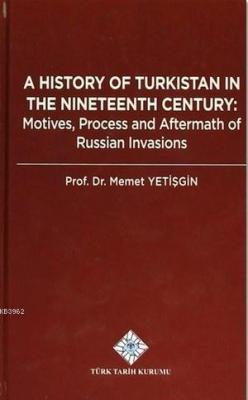 A History Of Turkistan in the Nineteenth Century