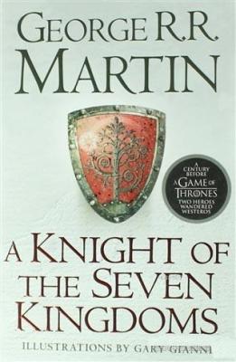 A Knight Of The Seven Kingdoms George R. R. Martin