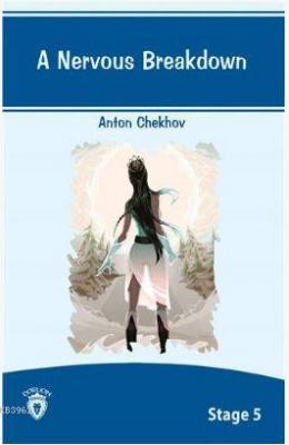 A Nervour Breakdown Stage 5 Anton Chekhov