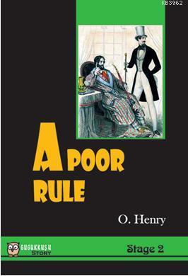 A Poor Rule (Stage 2) O. Henry