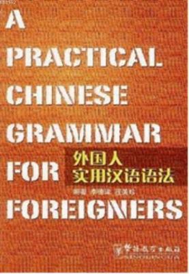 A Practical Chinese Grammar for Foreigners Li Dejin Cheng Meizhen