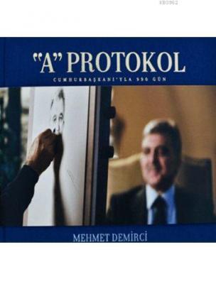 "A" Protokol (Ciltli) Mehmet Demirci