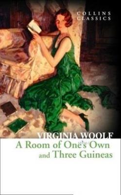 A Room of One's Owen and Three Guineas Virginia Woolf