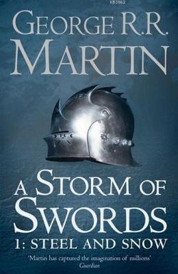 A Storm of Swords -Steel and Snow- Part 1 George R. R. Martin