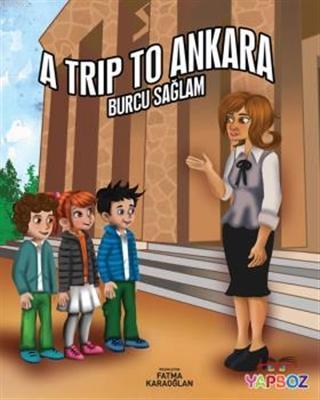 A Trip to Ankara Burcu Sağlam