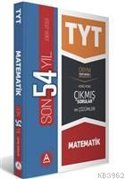 A Yayınları TYT Matematik Son 54 Yılın Çıkmış Soruları ve Ayrıntılı Çözümleri A