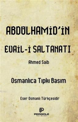 Abdülhamid'in Evail-i Saltanatı