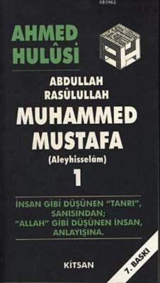 Abdullah , Resulullah , Muhammed Mustafa (Aleyhisselam) - 1 Ahmed Hulu