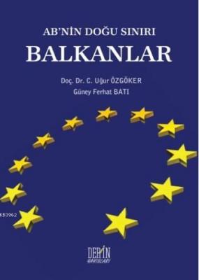 Ab'nin Doğu Sınırı Balkanlar Kolektif