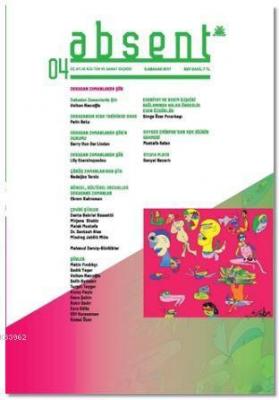 Absent / Üç Aylık Kültür ve Sanat Dergisi Sayı: 4 / İlkbahar 2017 Veda