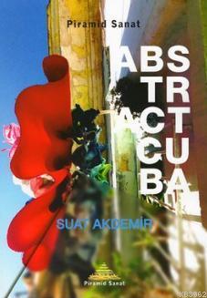 Abstract Cuba (Ciltli) Suat Akdemir