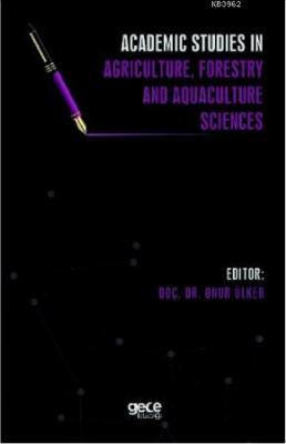 Academic Studies in Agriculture, Forestry and Aquaculture Sciences