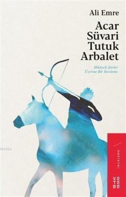 Acar Süvari Tutuk Arbalet