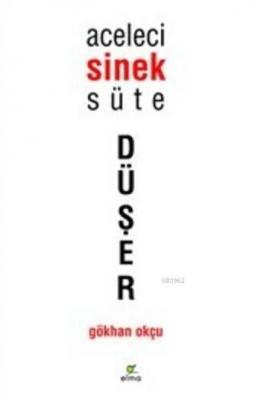 Aceleci Sinek Süte Düşer