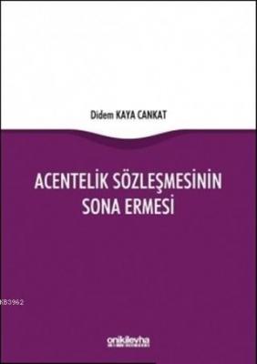 Acentelik Sözleşmesinin Sona Ermesi