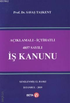 Açıklamalı-içtihatlı 4857 Sayılı İş Kanunu