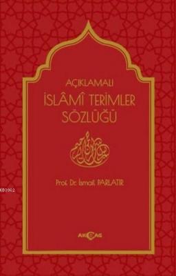 Açıklamalı İslami Terimler Sözlüğü (Ciltli)