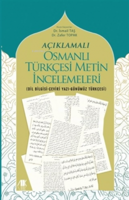 Açıklamalı Osmanlı Türkçesi Metin İncelemeleri İsmail Taş