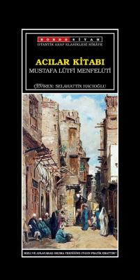 Acılar Kitabı Mustafa Lütfi Menfelüti