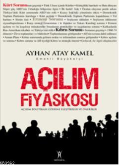 Açılım Fiyaskosu Ayhan Atay Kamel