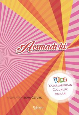 Acımadı ki