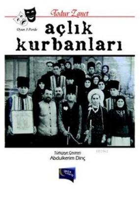 Açlık Kurbanları Todur Zanet