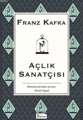 Açlık Sanatçısı ( Bez Ciltli ) Franz Kafka