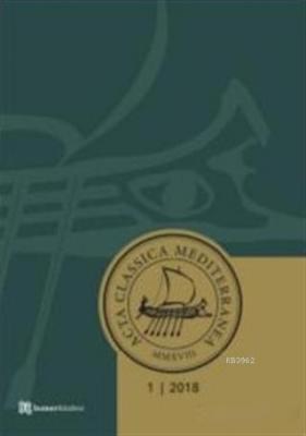 Acta Classica Mediterranea Sayı 1 - 2018