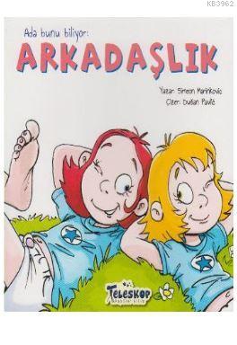 Ada Bunu Biliyor - Arkadaşlık