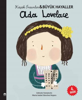 Ada Lovelace - Küçük İnsanlar ve Büyük Hayaller