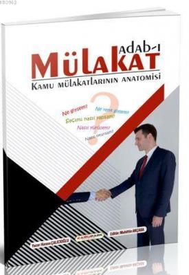 Adab-ı Mülakat Kamu Mülakatlarının Anatomisi