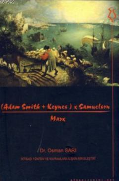 (Adam Smith + Keynes) x Samuelson / Marx