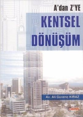 A'dan Z'ye Kentsel Dönüşüm