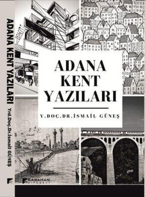 Adana Kent Yazıları İsmail Güneş